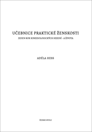 Učebnice praktické ženskosti – Adéla Hess (eBook)
